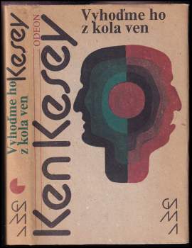 Ken Kesey: Vyhoďme ho z kola ven