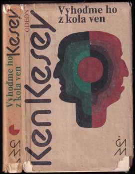Ken Kesey: Vyhoďme ho z kola ven