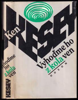 Ken Kesey: Vyhoďme ho z kola ven