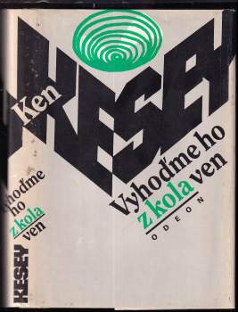 Ken Kesey: Vyhoďme ho z kola ven