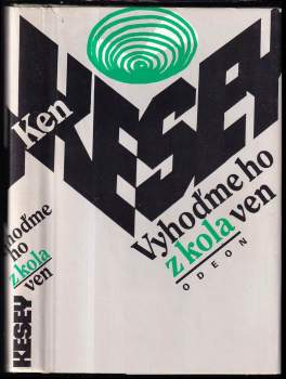 Ken Kesey: Vyhoďme ho z kola ven
