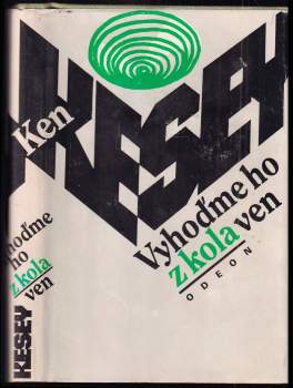 Ken Kesey: Vyhoďme ho z kola ven