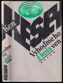 Ken Kesey: Vyhoďme ho z kola ven