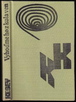 Ken Kesey: Vyhoďme ho z kola ven