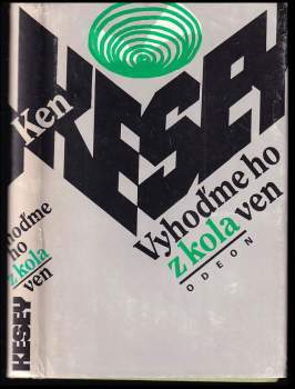 Ken Kesey: Vyhoďme ho z kola ven