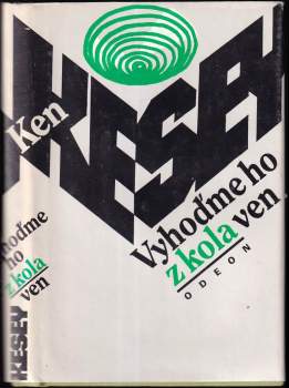 Ken Kesey: Vyhoďme ho z kola ven