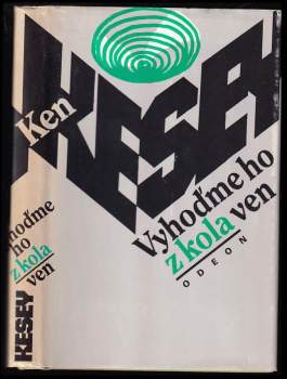 Ken Kesey: Vyhoďme ho z kola ven