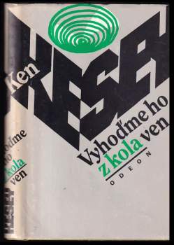Ken Kesey: Vyhoďme ho z kola ven