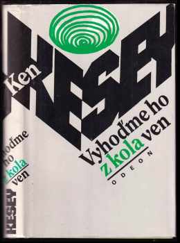 Ken Kesey: Vyhoďme ho z kola ven