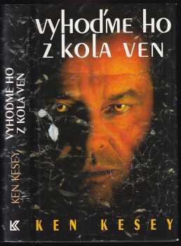 Ken Kesey: Vyhoďme ho z kola ven