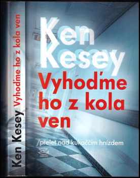 Ken Kesey: Vyhoďme ho z kola ven