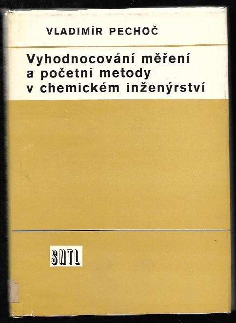 Vyhodnocování měření a početní metody v chemickém inženýrství