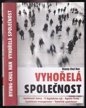 Byung-Chul Han: Vyhořelá společnost