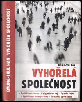 Byung-Chul Han: Vyhořelá společnost