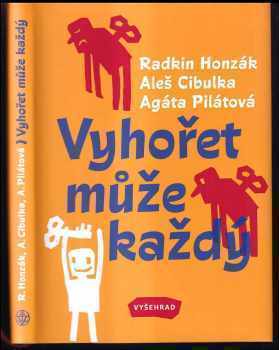 Vyhořet může každý