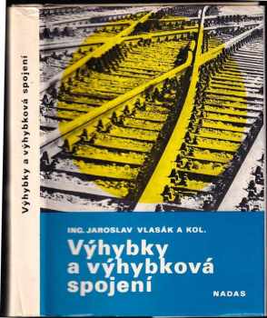 Jaroslav Vlasák: Výhybky a výhybková spojení