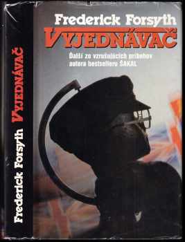 Vyjednávač - Frederick Forsyth, Ján Voderadský (1992, Slovenský spisovateľ) - ID: 721229
