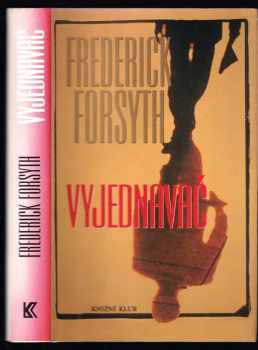 Frederick Forsyth: Vyjednavač