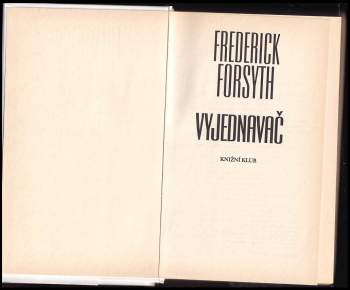 Frederick Forsyth: Vyjednavač