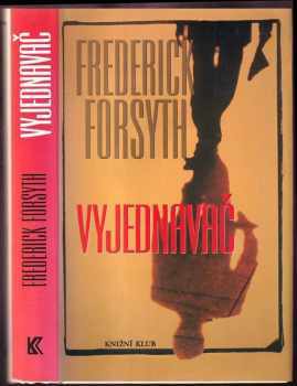Frederick Forsyth: Vyjednavač