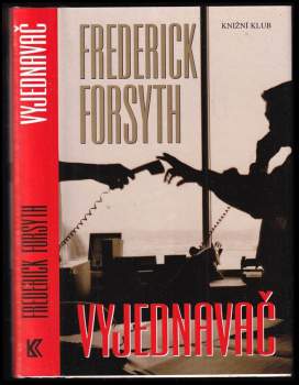 Frederick Forsyth: Vyjednavač