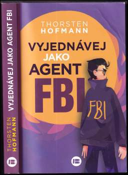 Thorsten Hofmann: Vyjednávej jako agent FBI