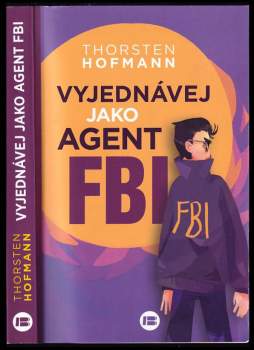 Thorsten Hofmann: Vyjednávej jako agent FBI