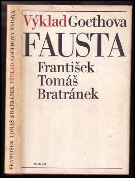 František Tomáš Bratránek: Výklad Goethova Fausta