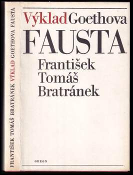 František Tomáš Bratránek: Výklad Goethova Fausta