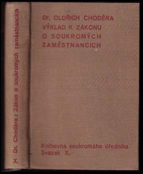 Oldřich Choděra: Výklad k zákonu o soukromých zaměstnancích
