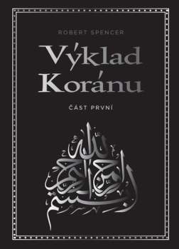 Robert Spencer: Výklad Koránu