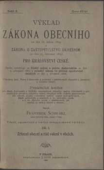 Výklad zákona obecního (ze dne 16. dubna 1864) a zákona o zastupitelstvu okresním (ze dne 25. července 1864) pro království České