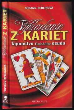 Vykladanie z kariet - Tajomstvo ľudského osudu : tajomstvo ľudského osudu