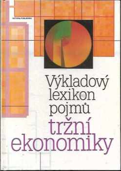 Josef Vlček: Výkladový lexikon pojmů tržní ekonomiky