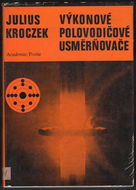 Julius Kroczek: Výkonové polovodičové usměrňovače
