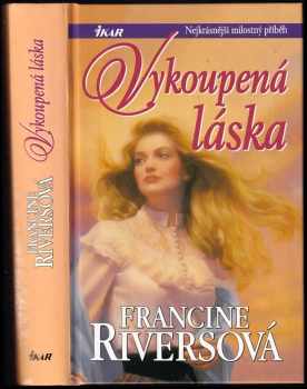 Francine Rivers: Vykoupená láska