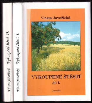 Vykoupené štěstí : Díl 1-2 : vrak rodiny Tomanovy