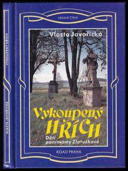 Vykoupený hřích : děti panímámy Zlatuškové - Vlasta Javořická (1994, Road) - ID: 762704