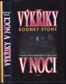 Rodney Stone: Výkřiky v noci : vzrušující román o nejhrůznějším snu všech rodičů