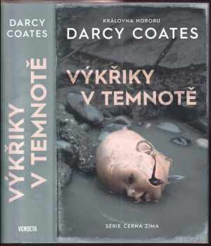 Výkřiky v temnotě - Darcy Coates (2022, Dobrovský s.r.o) - ID: 794852