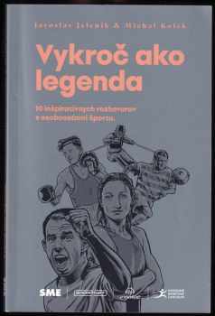 Vykroč ako legenda