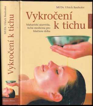 Ulrich Bauhofer: Vykročení k tichu