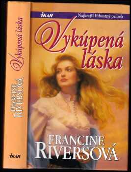 Francine Rivers: Vykúpená láska