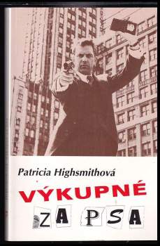 Patricia Highsmith: Výkupné za psa
