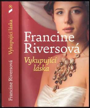 Francine Rivers: Vykupující láska