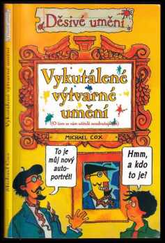 Michael Cox: Vykutálené výtvarné umění