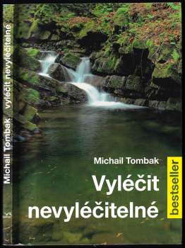 Vyléčit nevyléčitelné