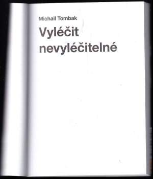 Vyléčit nevyléčitelné