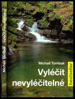 Vyléčit nevyléčitelné