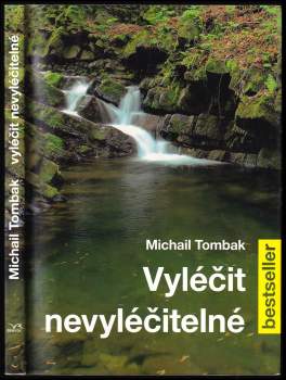 Vyléčit nevyléčitelné